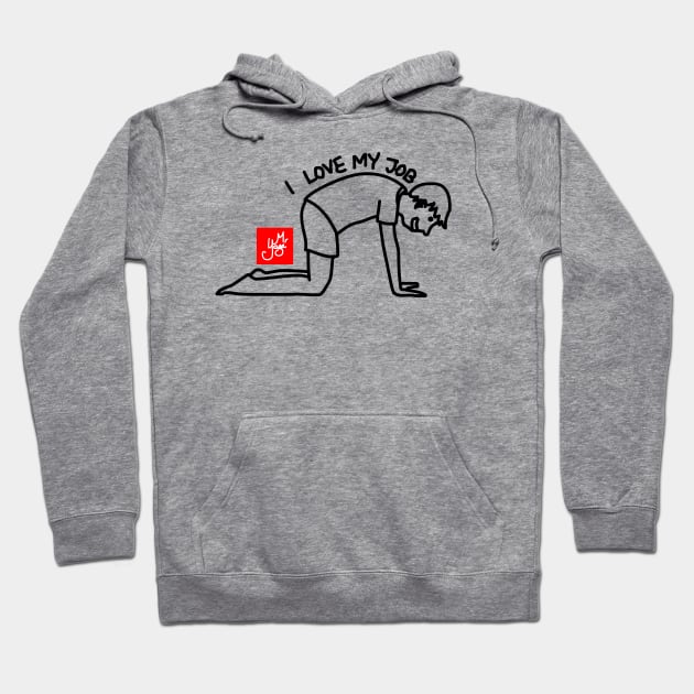 I LOVE MY JOB (YOGA) Hoodie by MoreThanThat